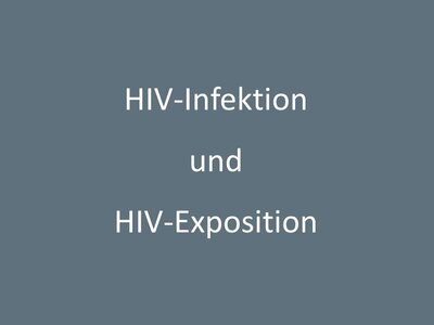 Graues Schild mit dem Schriftzug HIV-Infektion und HIV-Exposition